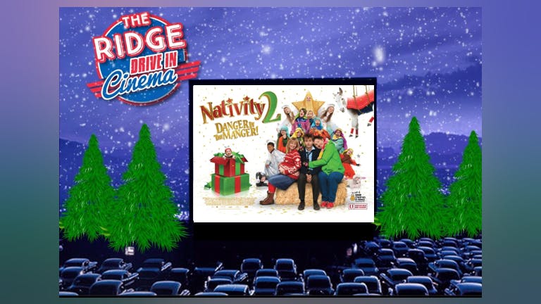 The Drive In: Nativity 2 - Danger in The Manger