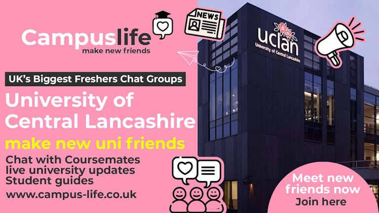Campus Life -  University of Central Lancashire Freshers 