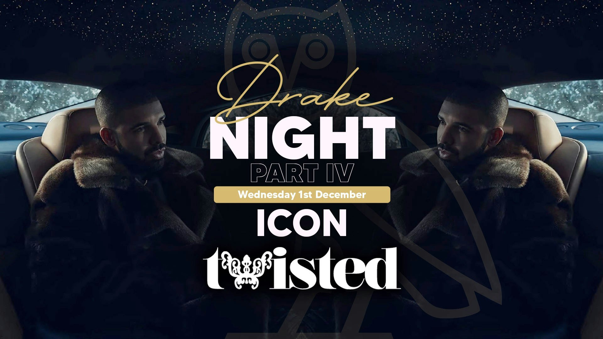 Twisted Drake Night Part IV | 2-4-1 DRINKS [LAST 30 TICKETS]