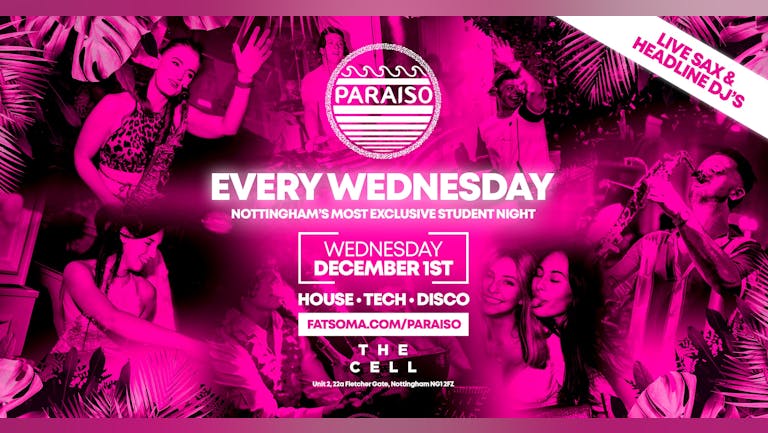 PARAISO - Wednesday 1st December (25 TICKETS LEFT)