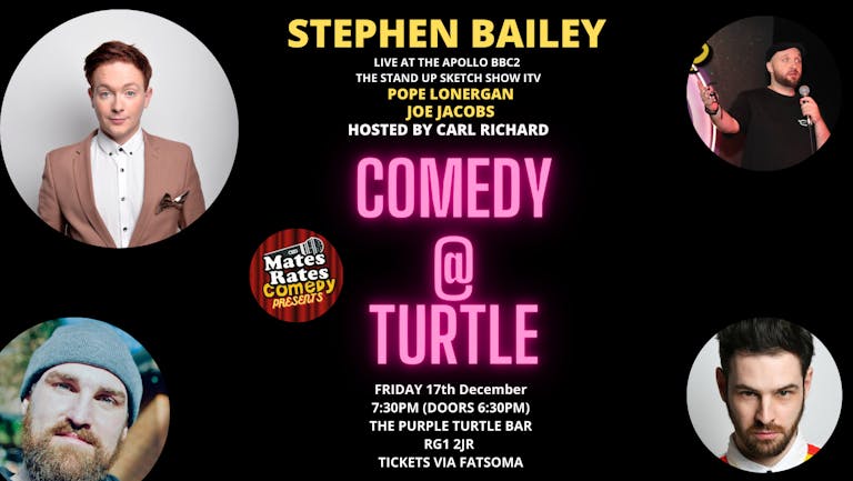 Comedy at Turtle with Headliner Stephen Bailey