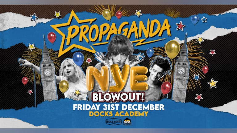 Propaganda - New Year's Eve Blowout at Docks Academy!