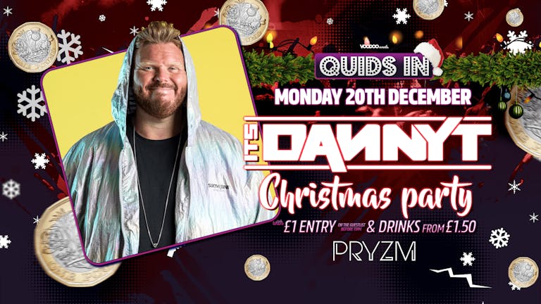 Quids In Mondays - DANNY T CHRISTMAS PARTY 20.12