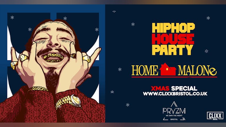 Hip Hop House Party - Home Malone - Xmas Special 