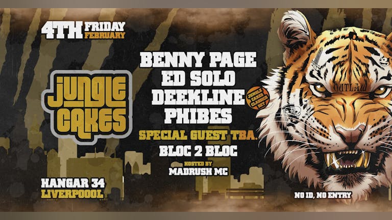 Jungle Cakes Liverpool ft. Benny Page / Deekline / Ed Solo / Phibes + More
