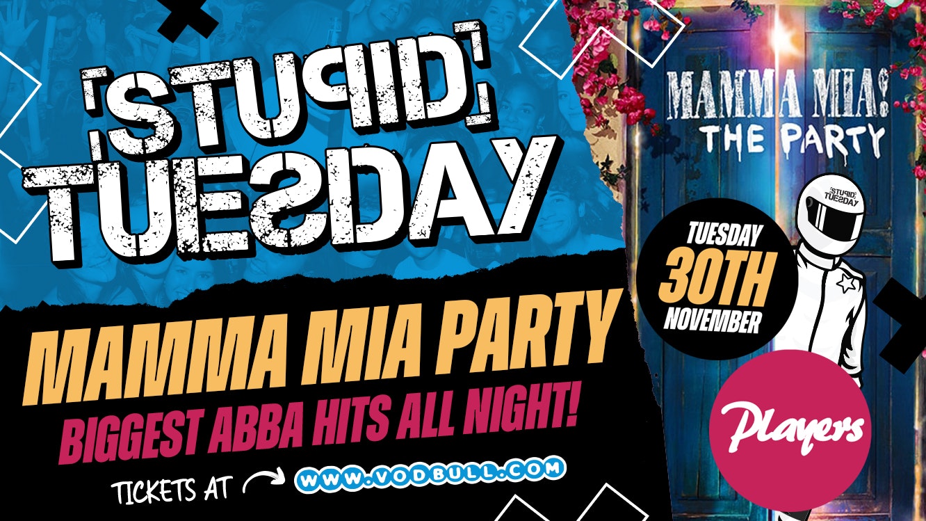 TONIGHT 🕺 Stupid Tuesday x Mamma Mia Party 🕺