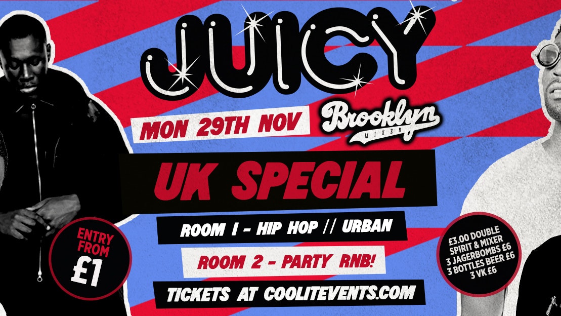 JUICY Mondays : UK Special