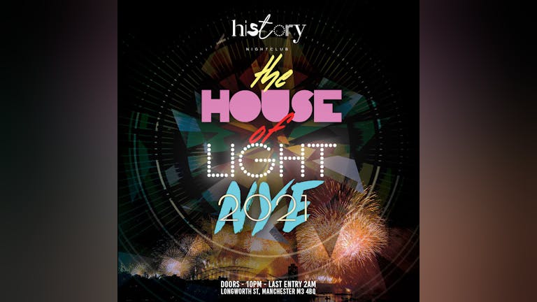 NYE - House of Light - History Nightclub 