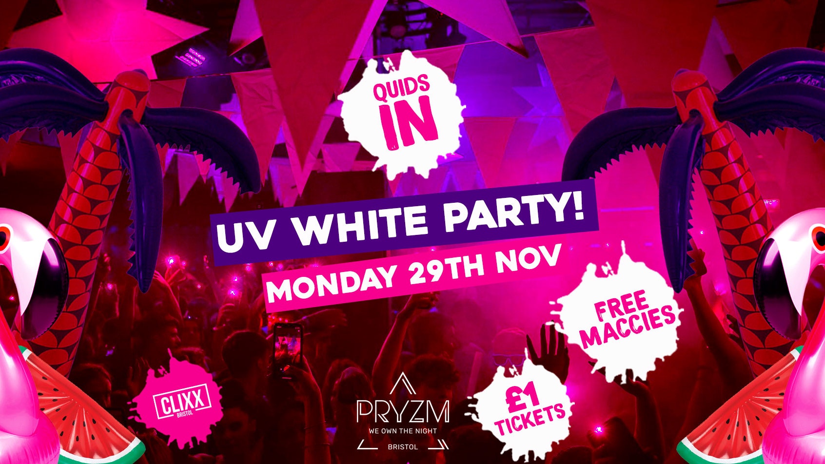 QUIDS IN – UV White Party!! – £1 Tickets