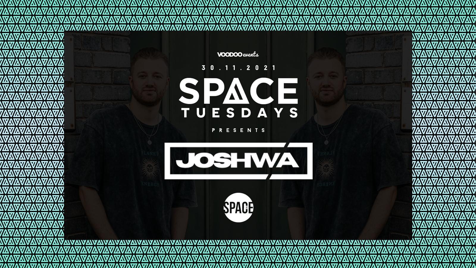 Space Tuesdays : Leeds Presents Joshwa – 30th November