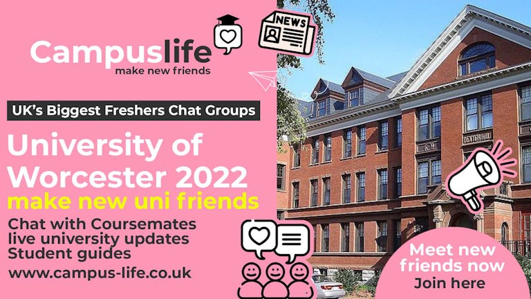 Campus Life - Worcester Freshers 