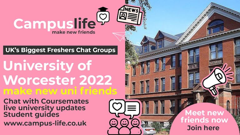 Campus Life - Worcester Freshers 