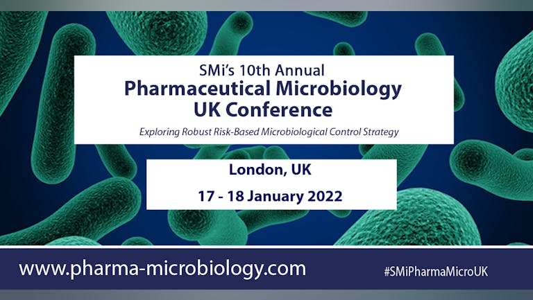 SMi’s 10th Annual Pharmaceutical Microbiology UK Conference  