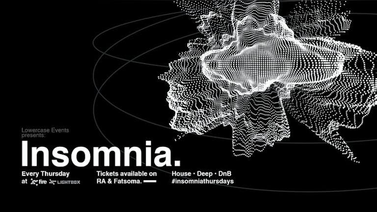  [FREE ENTRY] - Insomnia London - London's Newest House x Disco x DnB Student Rave!
