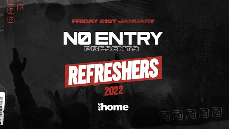 No Entry Refreshers (ARRIVE BEFORE 11:30PM) FINAL 20 TICKETS