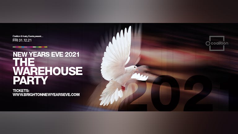 NYE 2021 | The Warehouse Party at Coalition