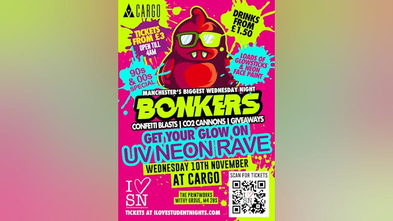 Special offer Last remaining tickets/Bonkers 90's/2000 UV Neon Rave // Drinks from £1.50 //