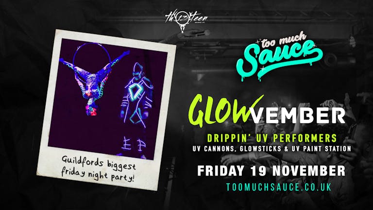 TMS Presents GLOWVEMBER//TICKETS ONLY £1