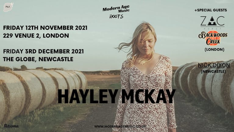 Hayley Mckay - London + Zac Hurst & Backwoods Creek 
