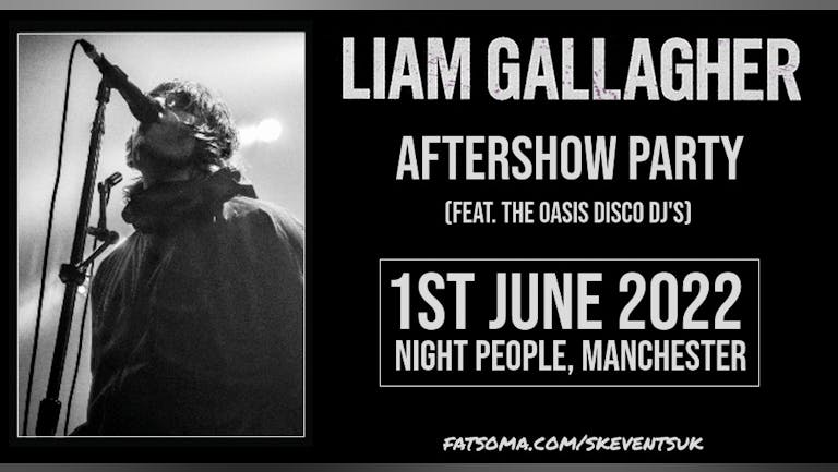 Liam Gallagher Manchester Aftershow Party With The Oasis Disco DJ's