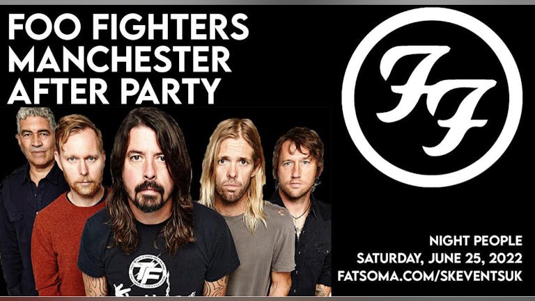 Foo Fighters Manchester Afterparty