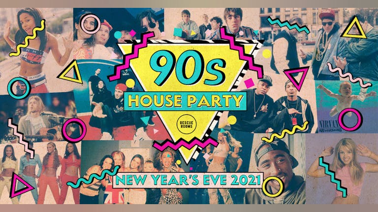 90s House Party — New Year's Eve at Rescue Rooms, Nottingham
