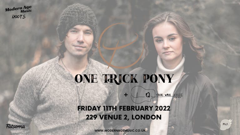  One Trick Pony + Ollie Wale - London 