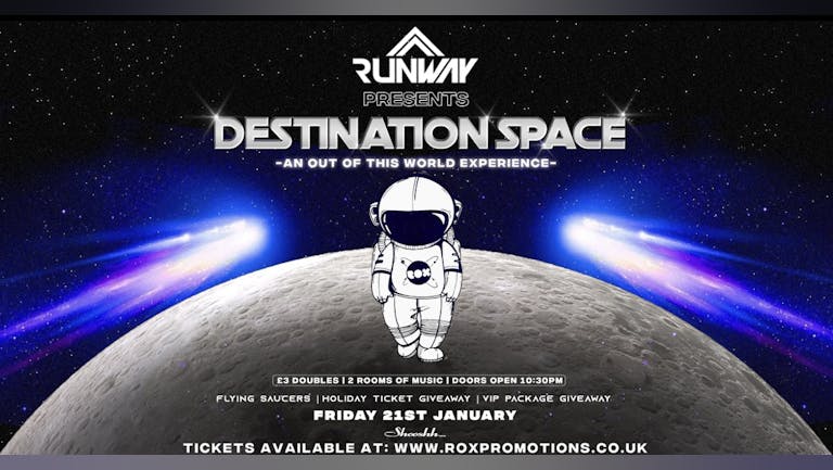 RUNWAY FRIDAYS • DESTINATION SPACE • 21/01/22