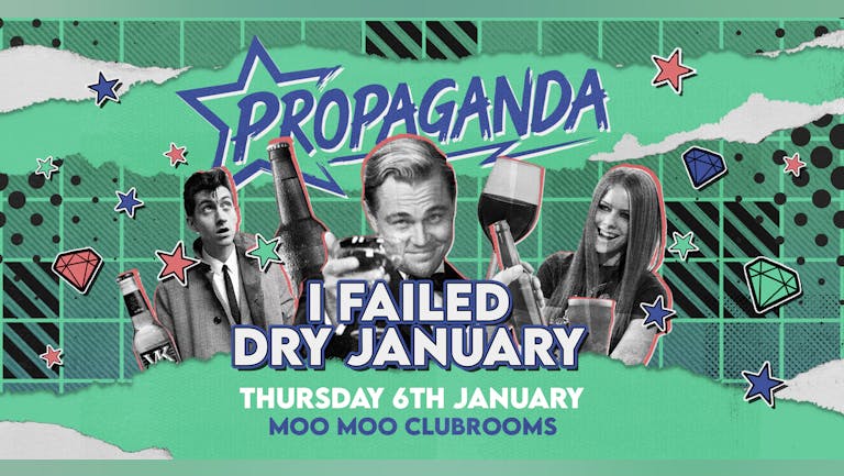 Propaganda Cheltenham - I Failed Dry January!