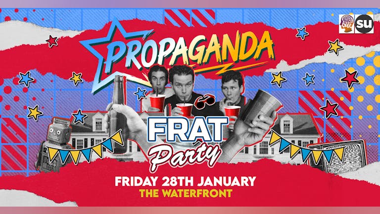 Propaganda Norwich - Frat Party!