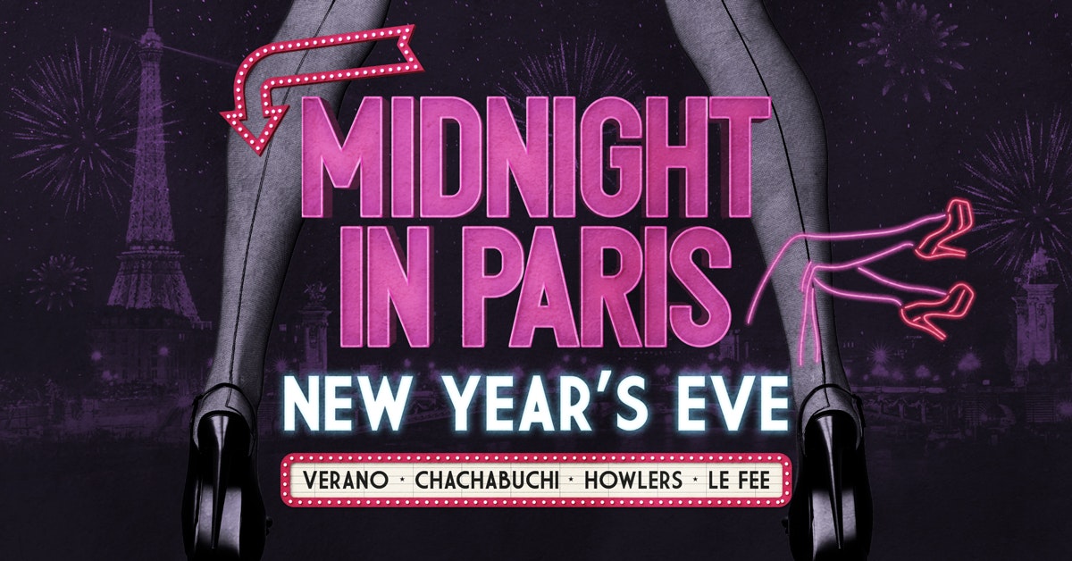 Midnight In Paris   |   NYE   |   Howlers, Verano & La Fee