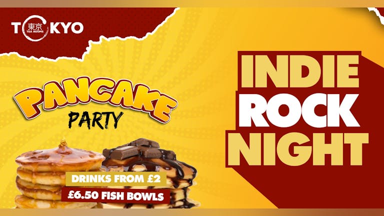 Indie Rock Night ∙ PANCAKE PARTY - ONLY 25 TICKETS LEFT