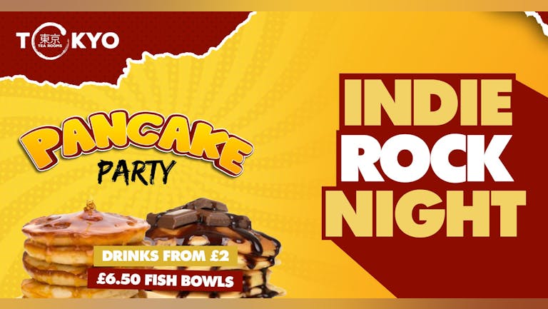 Indie Rock Night ∙ PANCAKE PARTY - ONLY 25 TICKETS LEFT