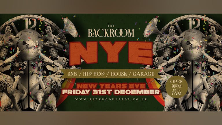 NYE - New Years Eve Party 2021  @ The Backroom (Open Until 7am)