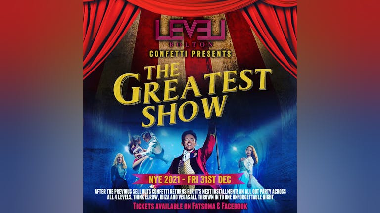 New Year’s Eve 2021 - Confetti presents - The Greatest Show