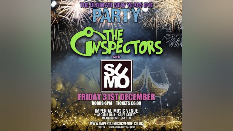 NYE With The Inspectors + SUMO