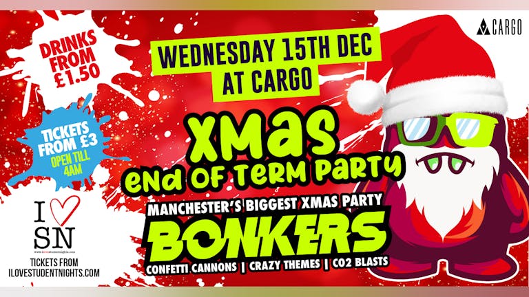 Bonkers Xmas Party TONIGHT! // Drinks from £1.50 // 1600+ Students // Crazy Themes