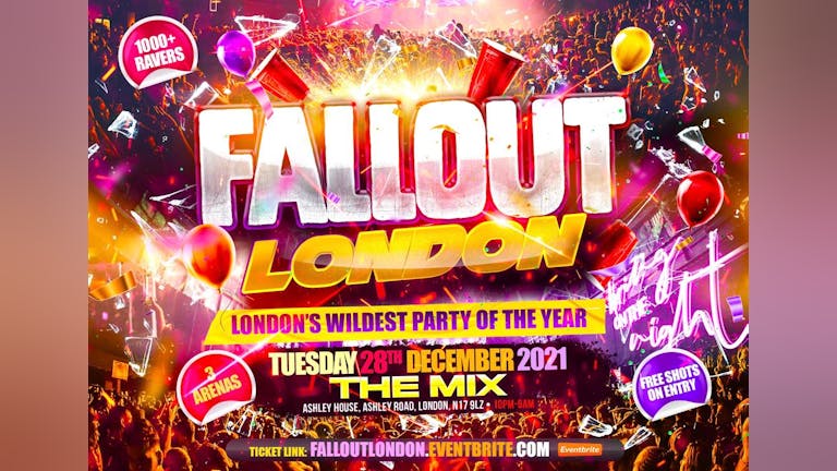 Fallout London - London’s Wildest Party Of The Year