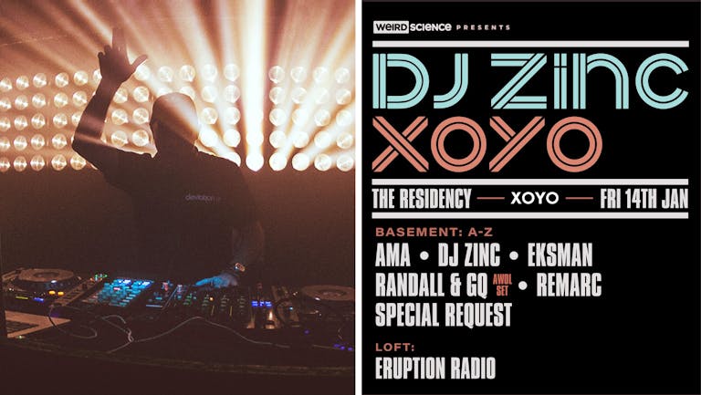 DJ Zinc : XOYO Residency (Week 2)