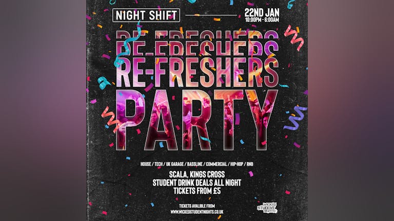 THE ULTIMATE 2022 RE-FRESHERS FESTIVAL  AT SCALA // £4 Drinks // Open till 6am 