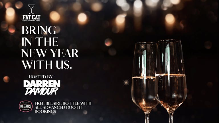 ★  NYE COUNTDOWN TO 2022 ★ HOSTED BY DARREN DAMOUR ★ FREE BOTTLE OF BELAIRE WITH ALL BOOTH BOOKINGS!