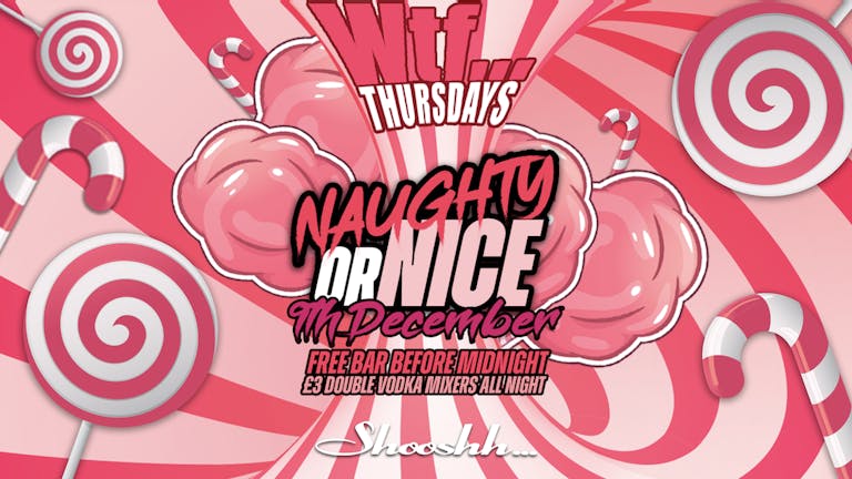 WTF FREE BAR before midnight 09.12.2021 NAUGHTY OR NICE 🎅🏻🍭