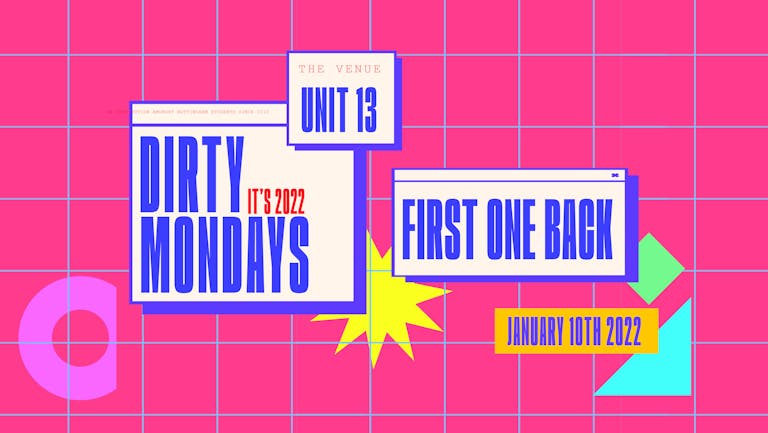 Dirty Mondays | First One Back | 2022