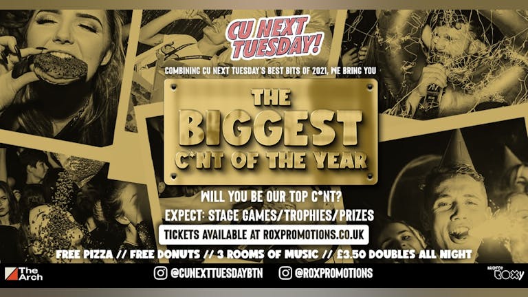 CU NEXT TUESDAY • THE BIGGEST C*NT OF THE YEAR • 28/12/21