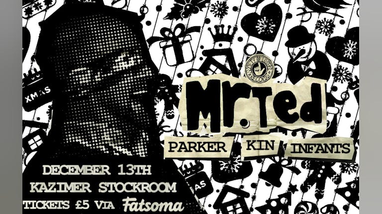 Society of Losers presents: Mr. Ted x Kin x Dullboy x Soup!