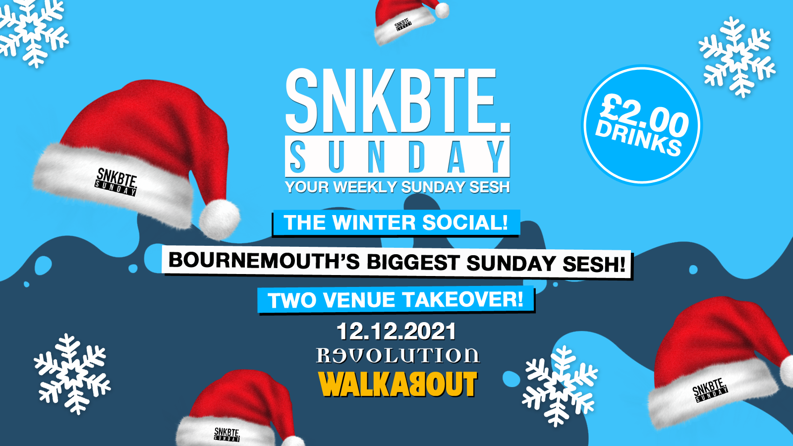 Snakebite Sundays @Revolution & Walkabout // The Winter Social!