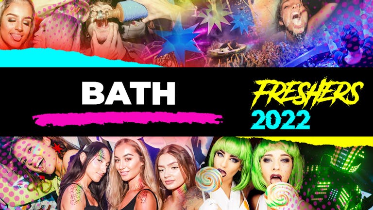 Bath Freshers Week 2022 - Free Registration (Exclusive Freshers Discounts, Jobs, Events)