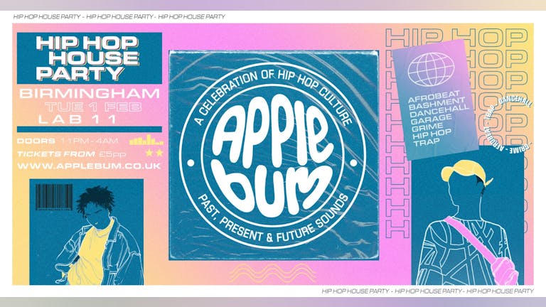 Applebum / Birmingham / LAB11 / Hip-Hop House Party