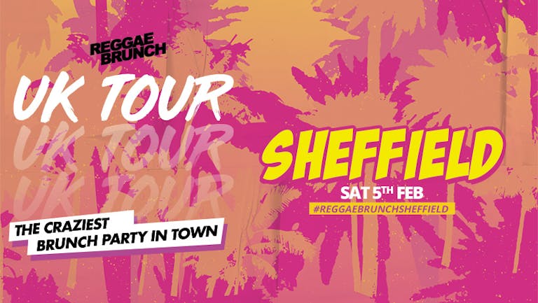 The Reggae Brunch - Sat 5th February 2022  Sheffield   UK Tour 2*