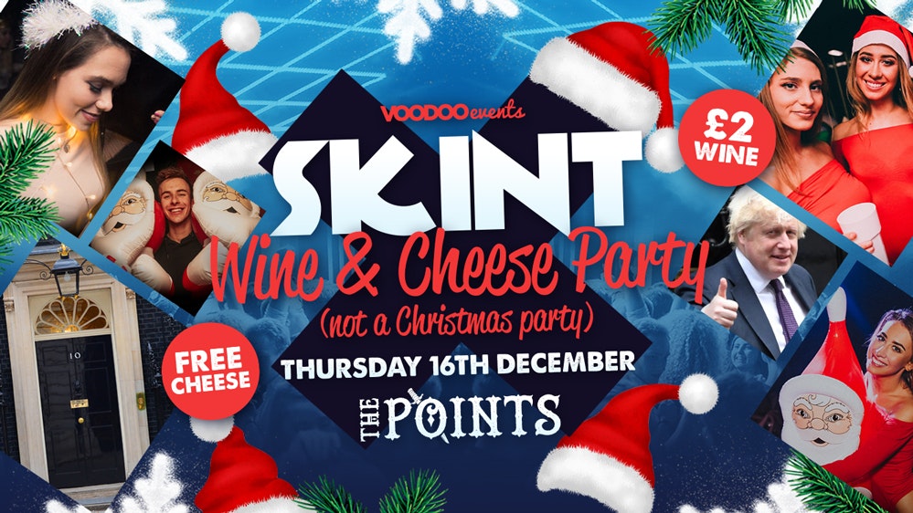 Skint  |  Wine & Cheese Party 🍷🧀  (It’s not a Christmas Party)  |  The Points